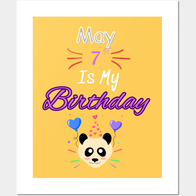 may 7 st is my birthday Wall Art by Oasis Designs